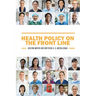 Health Policy on the Front Line