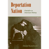 Deportation Nation: Outsiders in American History