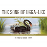 The Song of Ugga-Lee: An Old Fairy Tale for a New Age