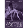 The Many Faces of Adam and Eve