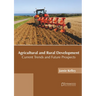 Agricultural and Rural Development: Current Trends and Future Prospects