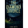 The Diamond Divorce