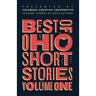 Best of Ohio Short Stories: Volume 1