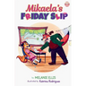 Mikaela's Friday Slip