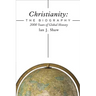 Christianity: The Biography: 2000 Years of Global History