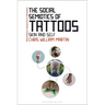 The Social Semiotics of Tattoos: Skin and Self