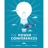 The Power of Conferences: Stories of serendipity, innovation and driving social change