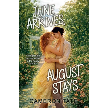 June Arrives, August Stays