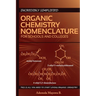 Incredibly simplified ORGANIC CHEMISTRY NOMENCLATURE for schools and colleges