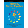 Harmony Comes Together Book 1