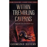 Within Trembling Caverns: A Modern Polish Folktale