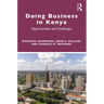 Doing Business in Kenya: Opportunities and Challenges