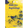 Ends Are Beginnings