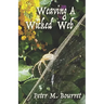 Weaving A Wicked Web