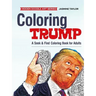 Coloring Trump: A Seek & Find Coloring Book for Adults