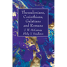 Thessalonians, Corinthians, Galatians and Romans