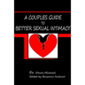A Couples Guide to Better Sexual Intimacy