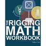 The Rigging Math Made Simple Workbook