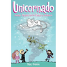Unicornado: Another Phoebe and Her Unicorn Adventure Volume 16