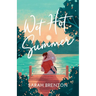 Wet Hot Summer