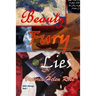 Beauty Fury and Lies