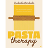 Pasta Therapy: Over 100 Nourishing Recipes for Relaxation, Calm and Healing