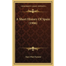 A Short History Of Spain (1906)
