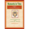 Moments in Time: (True Stories of the United States Postal Inspectors)