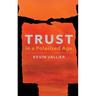 Trust in a Polarized Age