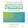 New Mechanics and New Electromagnetism of Axiomatized
