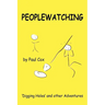 Peoplewatching: Digging Holes and other Adventures