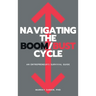 Navigating the Boom/Bust Cycle: An Entrepreneur's Survival Guide