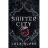 Shifter City: The Complete Series