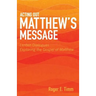 Acting Out Matthew's Message: Lenten Dialogues Exploring the Gospel of Matthew