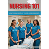 Nursing 101: A Comprehensive Guide to Help You Excel in Your Nursing Career