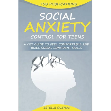Social Anxiety Control for Teens