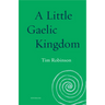 A Little Gaelic Kingdom
