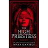 The High Priestess: A Snarky, Humorous Urban Fantasy Series
