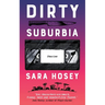 Dirty Suburbia