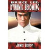 Bruce Lee: Dynamic Becoming