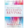 How to Promote & Conduct a Successful Revival: With Suggestive Sermon Outlines