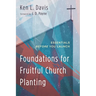 Foundations for Fruitful Church Planting