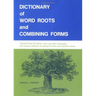 Dictionary of Word Roots and Combining Forms