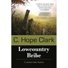 Lowcountry Bribe: Book 1 in the Carolina Slade Mysteries