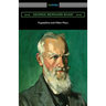 Pygmalion and Other Plays