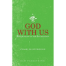 God With Us: Reflections on the Incarnation