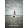 Life Interrupted