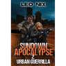 Sundown Apocalypse 2: Urban Guerrilla