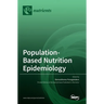 Population-Based Nutrition Epidemiology