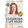 Leadership & Life Hacks: Insights from a Mom, Wife, Entrepreneur & Executive